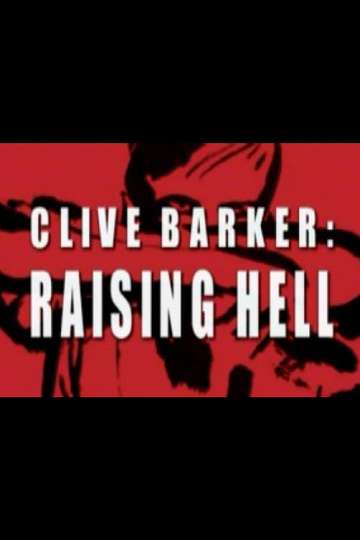 Clive Barker Raising Hell