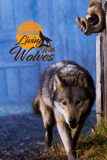Living With Wolves Poster