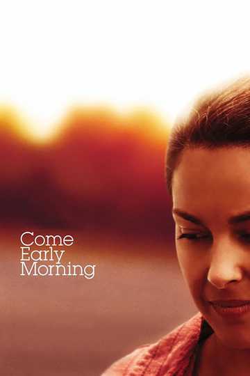 Come Early Morning Poster