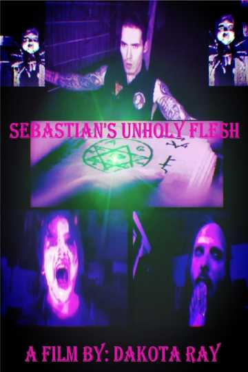 Sebastian’s Unholy Flesh Poster
