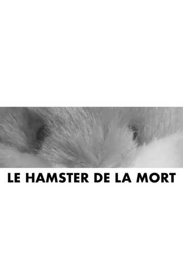 Le hamster de la mort Poster