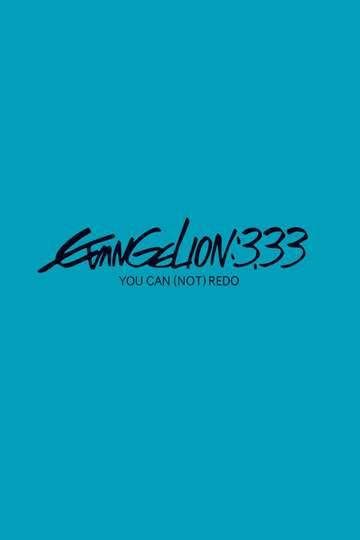 Evangelion: 3.0 You Can (Not) Redo