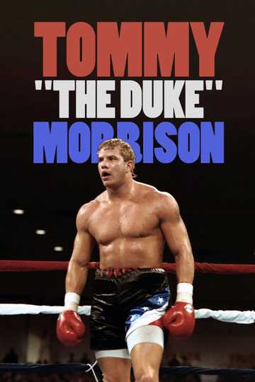Tommy "The Duke" Morrison Poster
