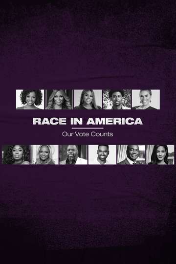 Race in America Our Vote Counts Poster