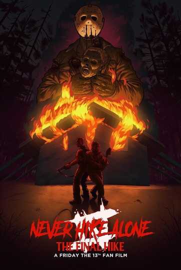 Never Hike Alone IV: The Final Hike Poster