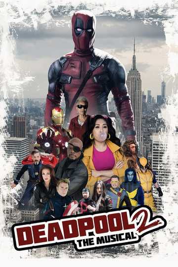 Deadpool The Musical 2 - Ultimate Disney Parody Poster