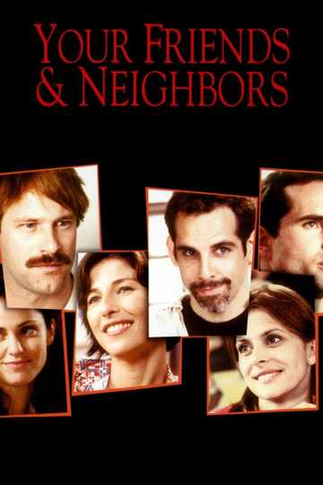 Your Friends & Neighbors Poster
