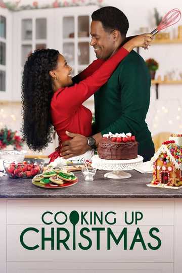 Cooking Up Christmas (2020) - Movie | Moviefone