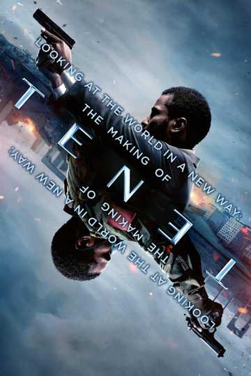 Looking at the World in a New Way - The Making of Tenet Poster