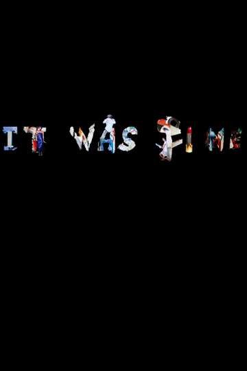It Was Fine Poster