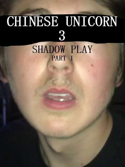 Chinese Unicorn 3 Shadow Play  Part 1 Poster
