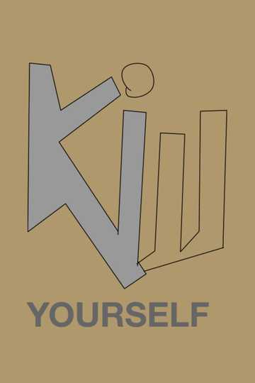 Kill Yourself Poster