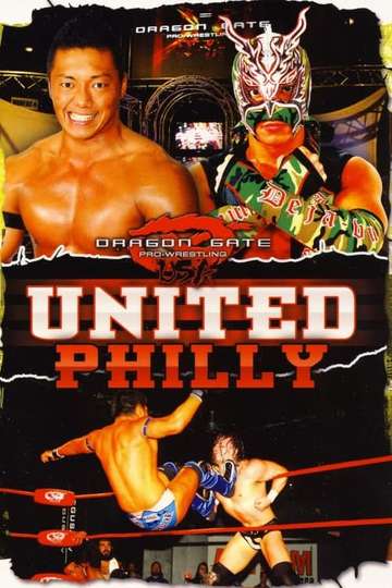 Dragon Gate USA United Philly Poster