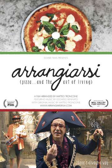Arrangiarsi Pizza and the Art of Living