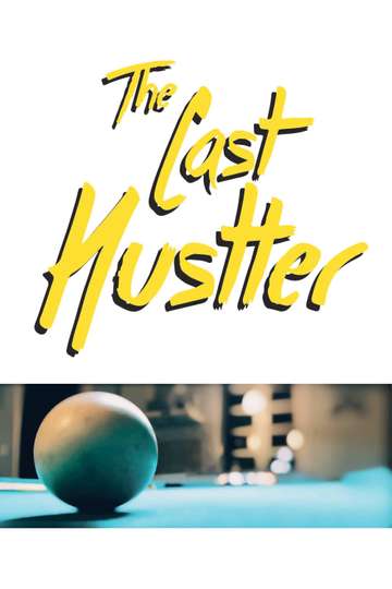 The Last Hustler Poster