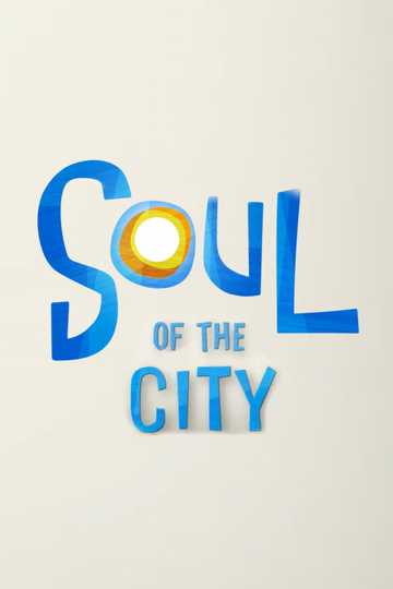 Soul of the City Poster