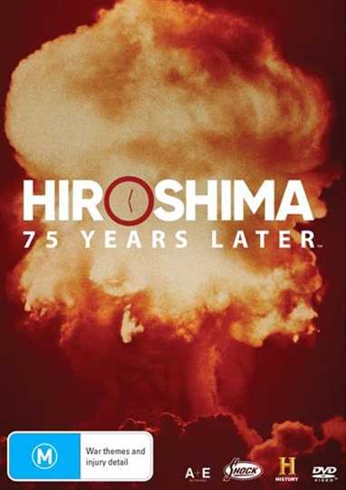 Hiroshima and Nagasaki: 75 Years Later Poster