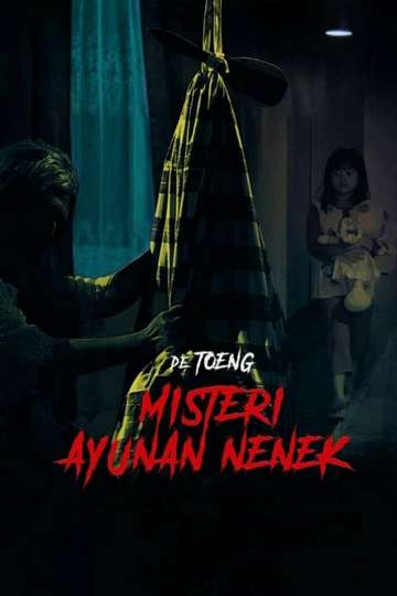 De Toeng Misteri Ayunan Nenek Poster