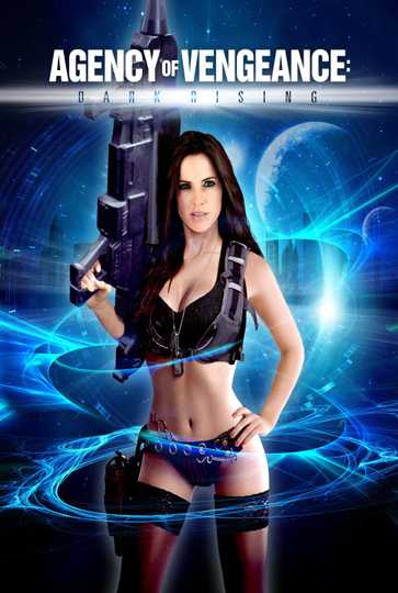 Agency of Vengeance: Dark Rising Poster