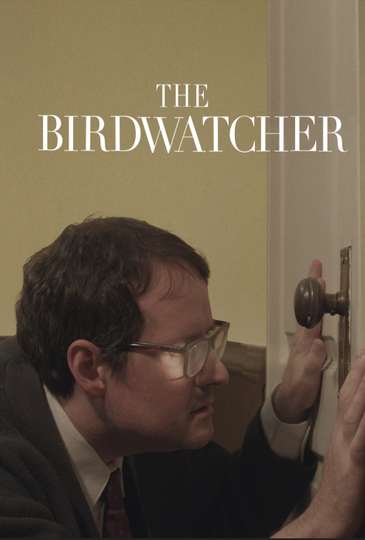 The Birdwatcher Poster