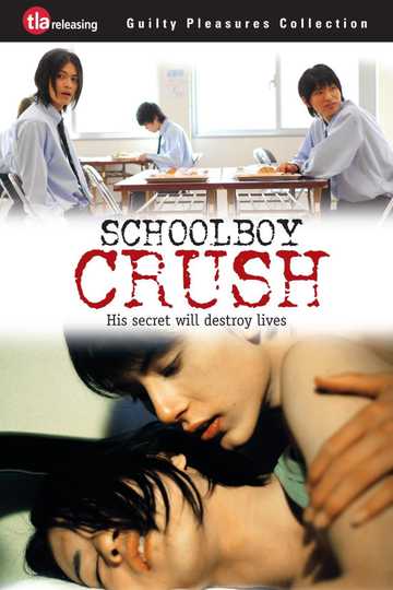 Schoolboy Crush (2009) - Movie | Moviefone