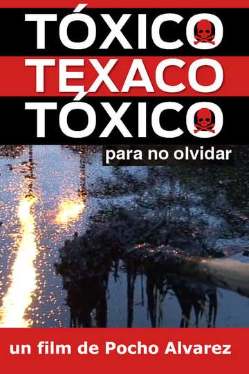 Tóxico Texaco Tóxico Poster