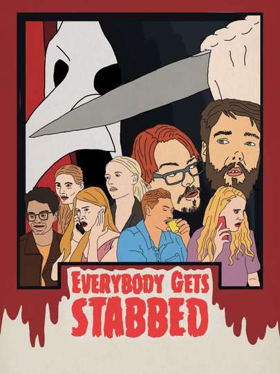 Everybody Gets Stabbed Poster