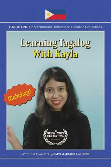 Learning Tagalog with Kayla (2021) - Movie | Moviefone