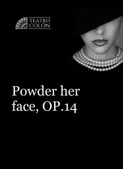 Powder Her Face  Ópera de Cámara Teatro Colón Poster