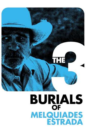 The Three Burials of Melquiades Estrada Poster