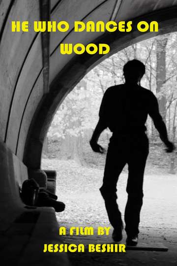 He Who Dances on Wood Poster