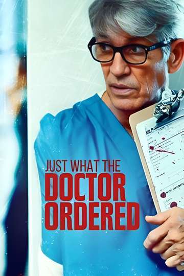 Just What the Doctor Ordered Poster