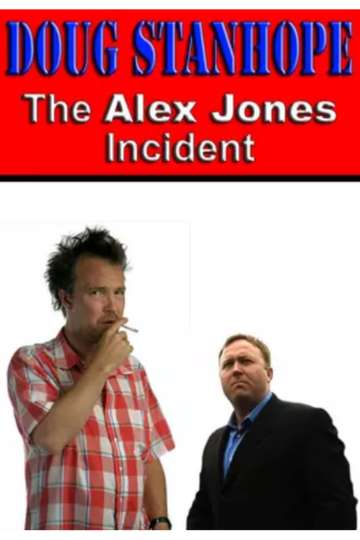 Doug Stanhope The Alex Jones Incident Poster