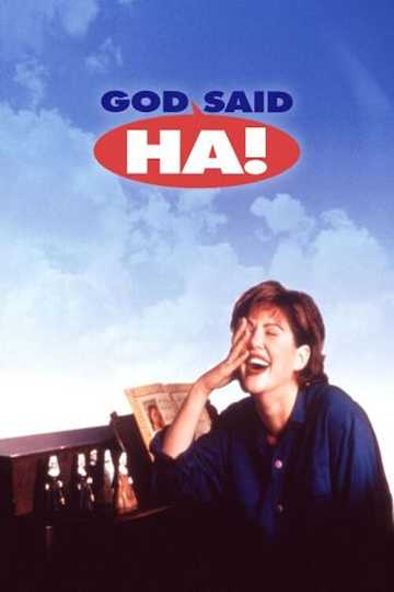 God Said, 'Ha!' Poster