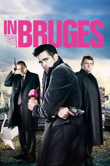 In Bruges 2008 Stream And Watch Online Moviefone