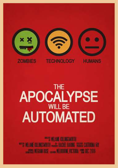 The Apocalypse will be Automated Poster