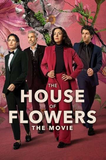 The House of Flowers The Movie Poster