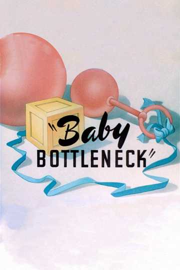 Baby Bottleneck Poster