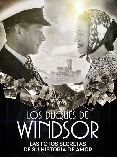 Duques de Windsor Las fotos secretas de su historia de amor Poster