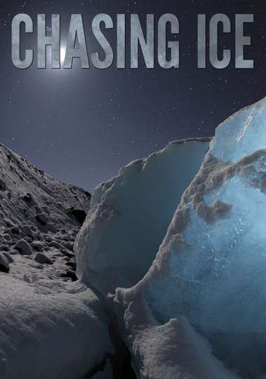 Chasing Ice