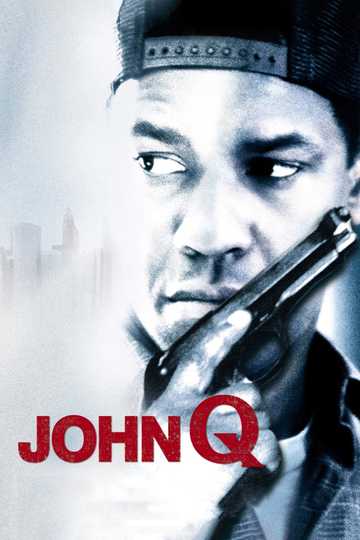 John Q Poster
