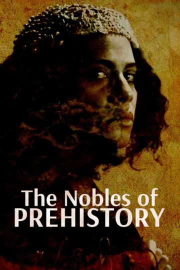 The Nobles of Prehistory Ladies and Princes of the Paleolithic Poster