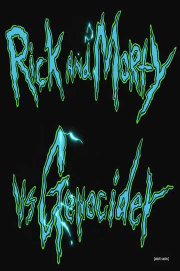 Rick and Morty vs. Genocider Poster