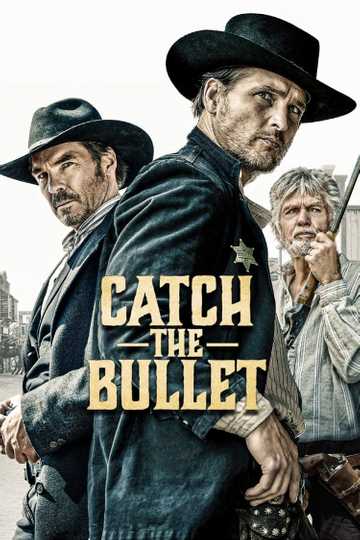 Catch the Bullet Poster