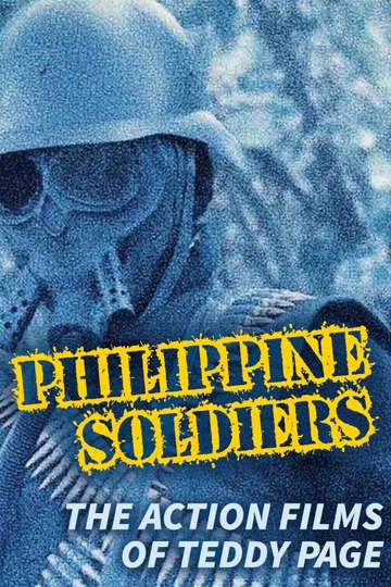 Philippine Soldiers The Action Films of Teddy Page