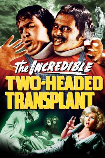 The Incredible 2-Headed Transplant Poster