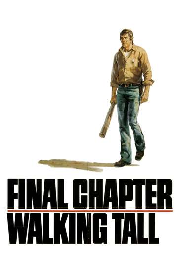 Final Chapter: Walking Tall Poster