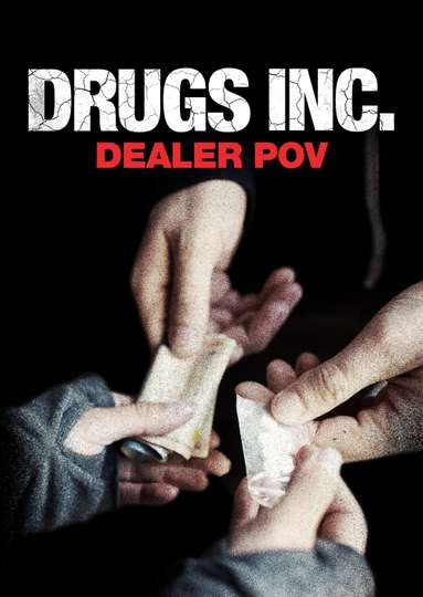 Drugs Inc Dealer Pov