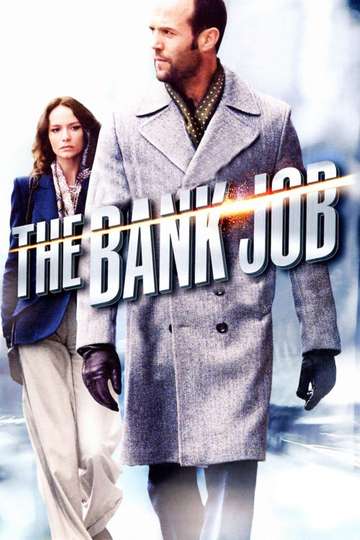 The Bank Job 2008 Stream And Watch Online Moviefone