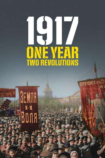 1917: One Year, Two Revolutions Poster